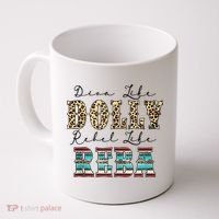 Diva Like Dolly Rebel Like Reba Leopard Texture Style Coffee Mug thumb 0