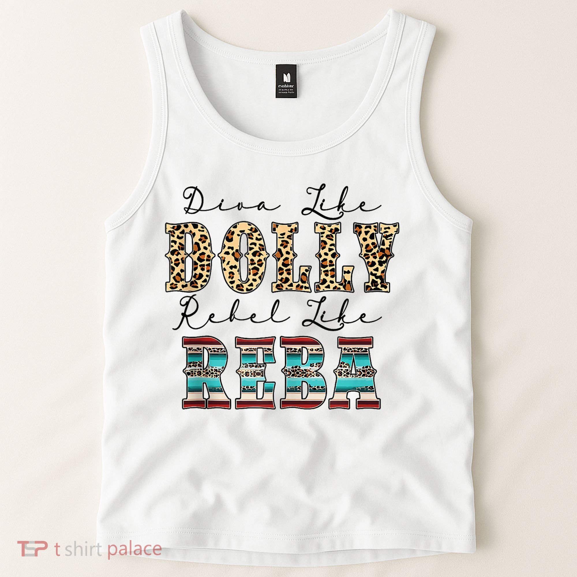 Diva Like Dolly Rebel Like Reba Leopard Texture Style Tank Top