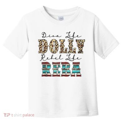 Diva Like Dolly Rebel Like Reba Leopard Texture Style Toddler T-Shirt