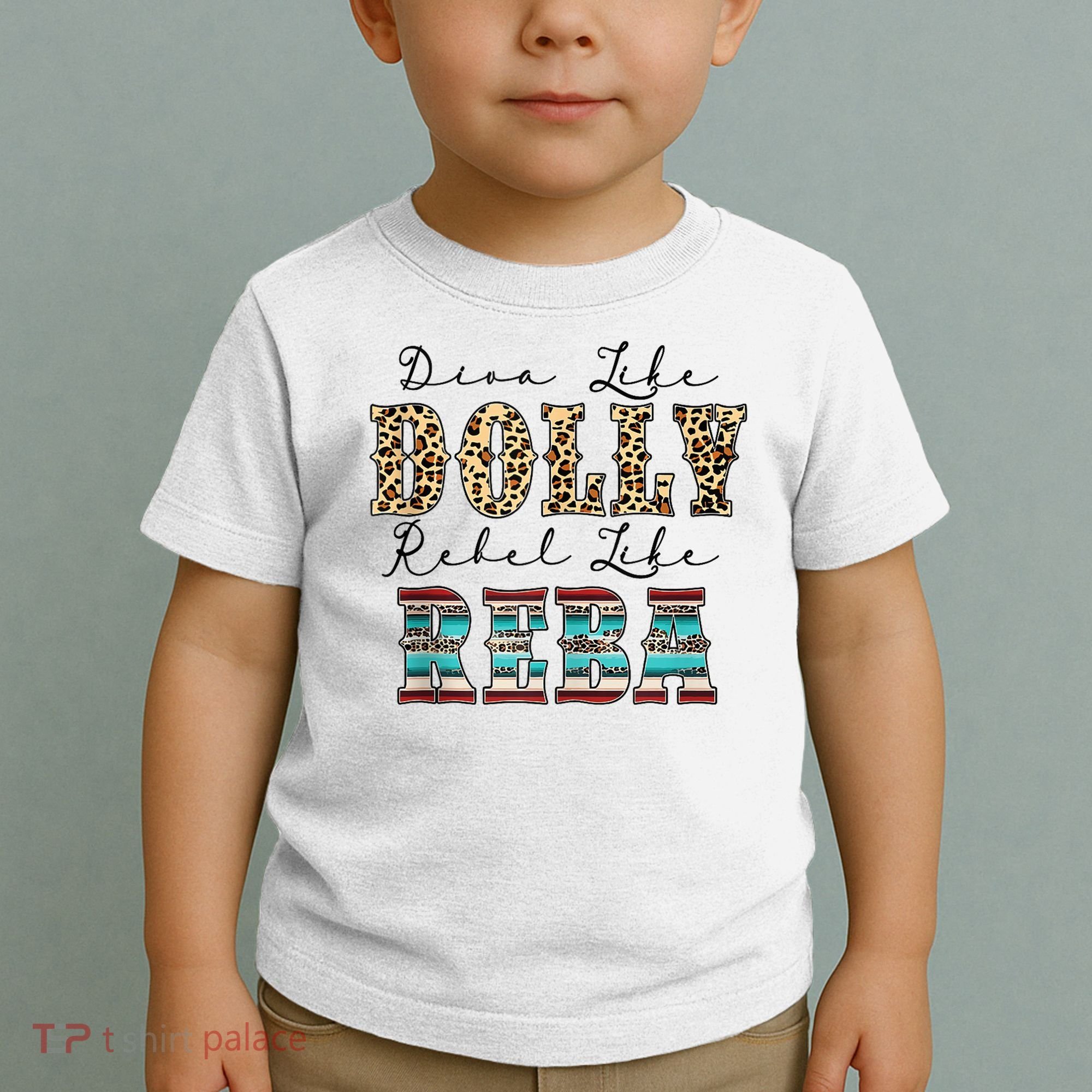 Diva Like Dolly Rebel Like Reba Leopard Texture Style Toddler T-Shirt
