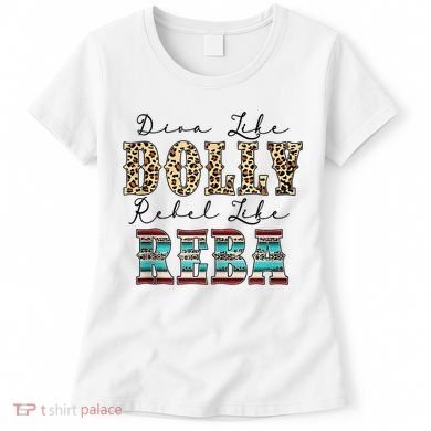 Diva Like Dolly Rebel Like Reba Leopard Texture Style Women's T-Shirt