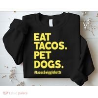 Dog Lover Eat Tacos Pet Dogs Sweatshirt thumb 2