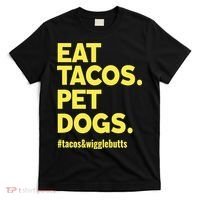 Dog Lover Eat Tacos Pet Dogs T-Shirt thumb 0