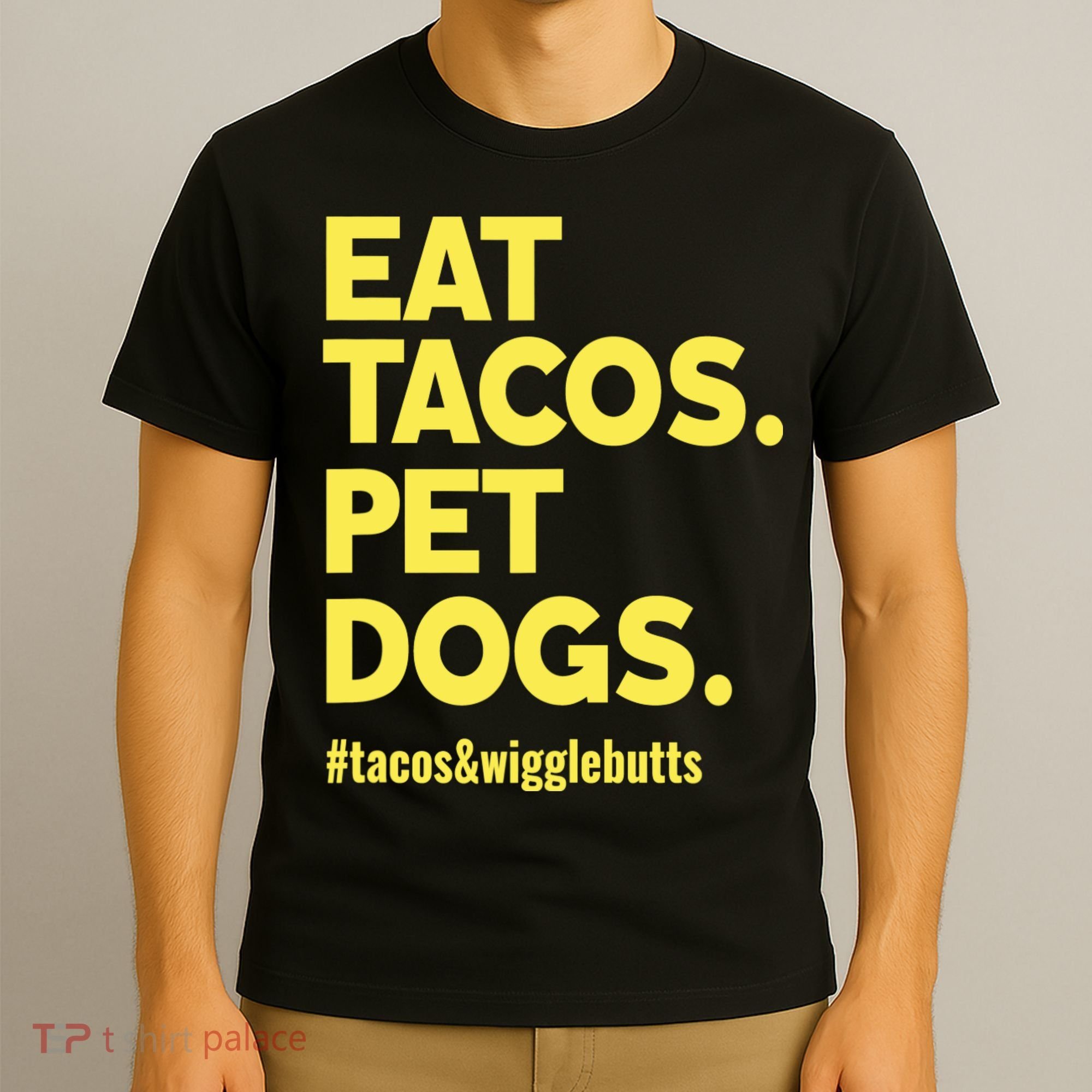 Dog Lover Eat Tacos Pet Dogs T-Shirt