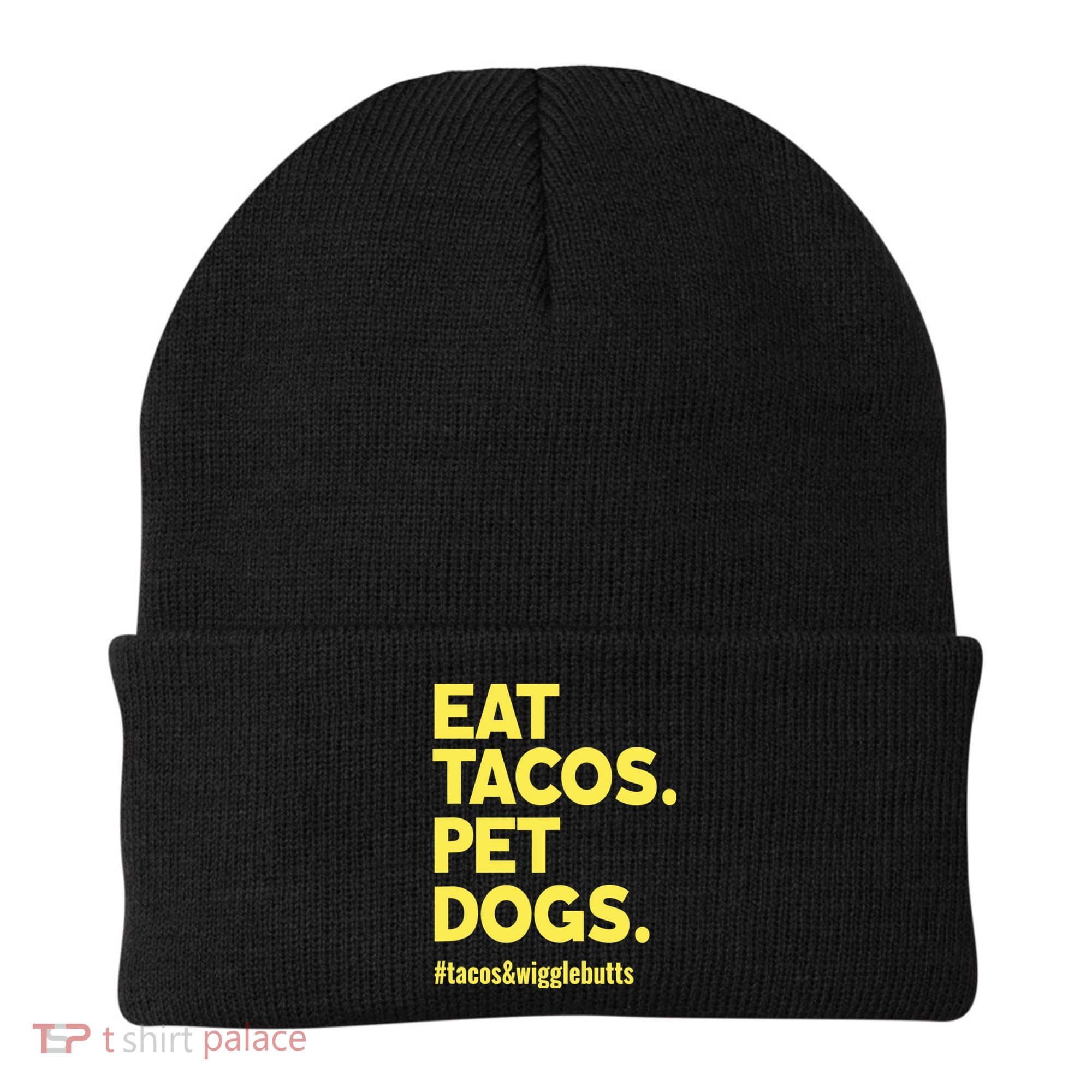 Dog Lover Eat Tacos Pet Dogs Beanie