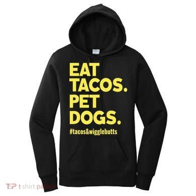 Dog Lover Eat Tacos Pet Dogs Women's Hoodie
