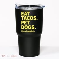 Dog Lover Eat Tacos Pet Dogs Tumbler thumb 0