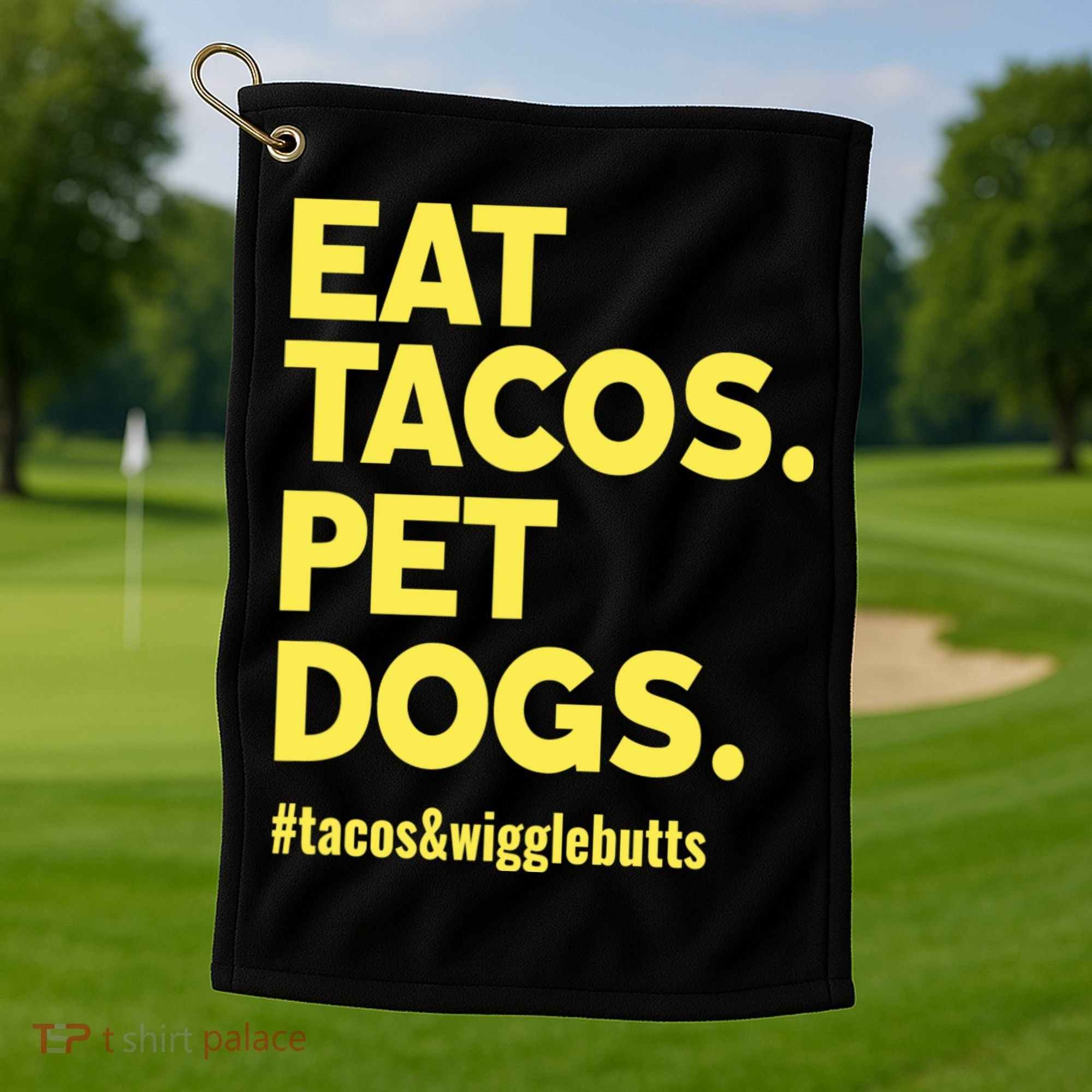 Dog Lover Eat Tacos Pet Dogs Golf Towel