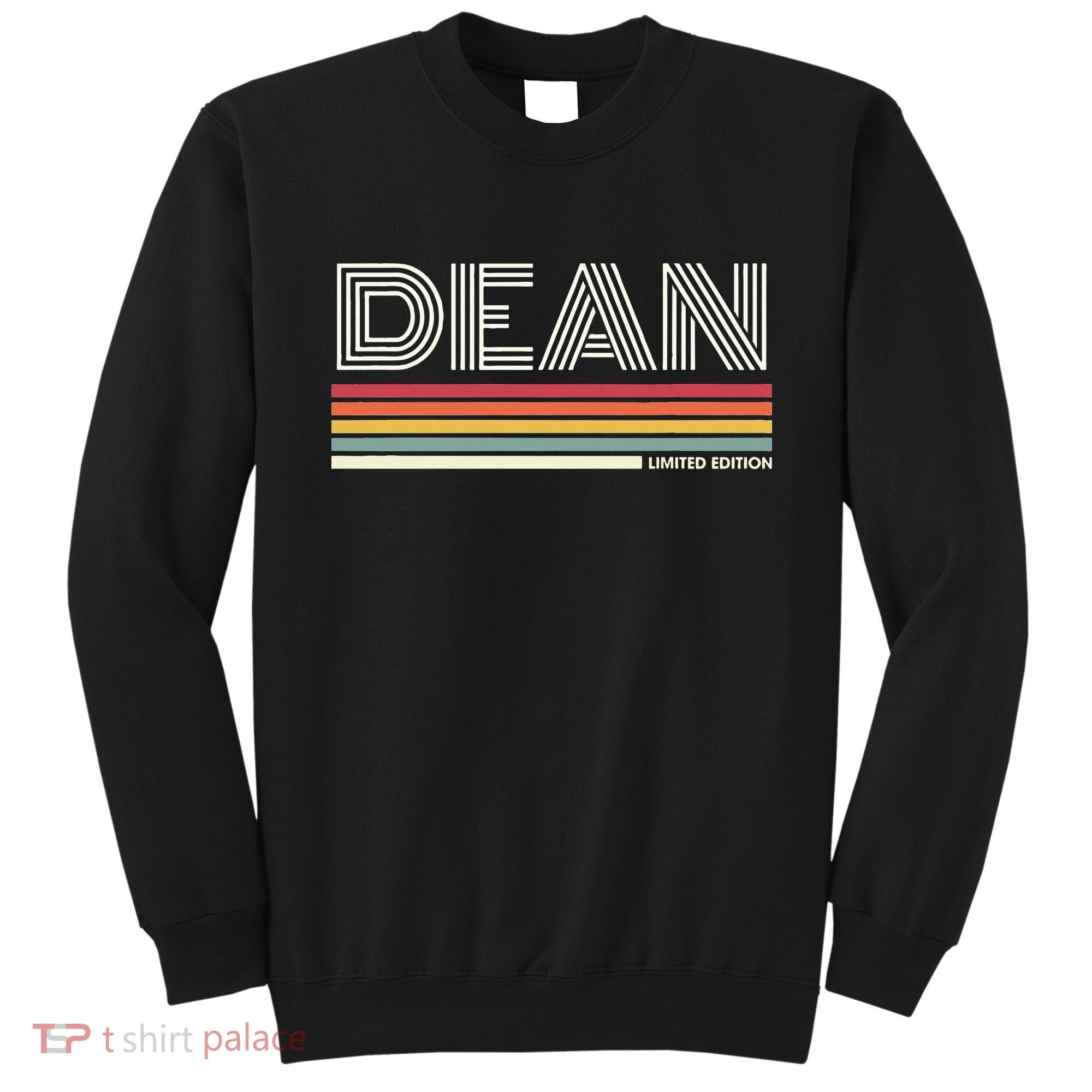 Dean Limited Edition Last Name Reunion Surname Gathering Sweatshirt
