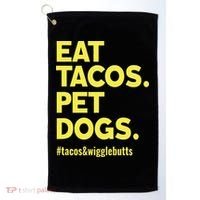Dog Lover Eat Tacos Pet Dogs Funny Animal Golf Towel thumb 0