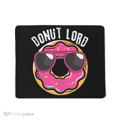 Donut Lord Funny Doughnut Lover Mousepad