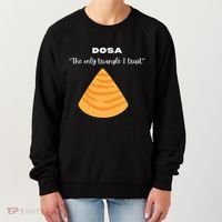 Dosa Lover Funny Indian Quotes Indian Food Women's Sweatshirt thumb 0