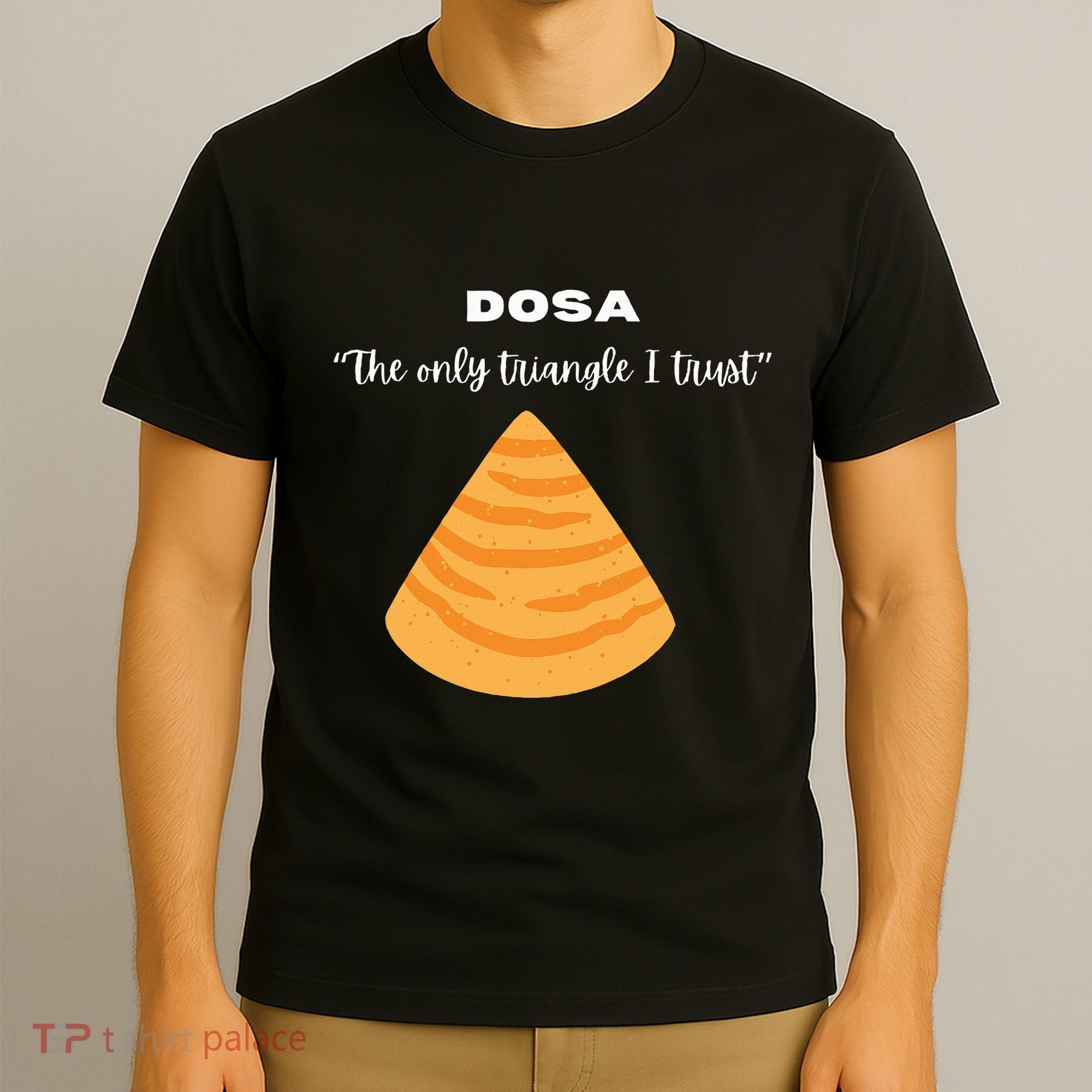 Dosa Lover Funny Indian Quotes Indian Food T-Shirt