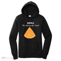 Dosa Lover Funny Indian Quotes Indian Food Women's Hoodie thumb 0