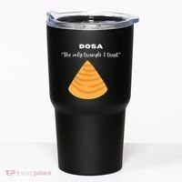 Dosa Lover Funny Indian Quotes Indian Food Tumbler thumb 0
