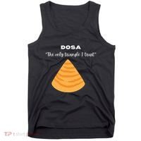 Dosa Lover Funny Indian Quotes Indian Food Tank Top thumb 0