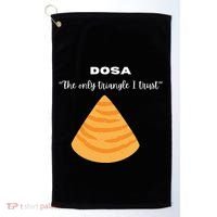 Dosa Lover Funny Indian Quotes Indian Food Golf Towel thumb 0