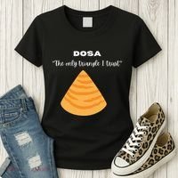 Dosa Lover Funny Indian Quotes Indian Food Women's T-Shirt thumb 3