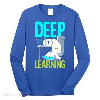 Deep Learning Funny Artificial Intelligence Machine Learning Gift Long Sleeve Shirt