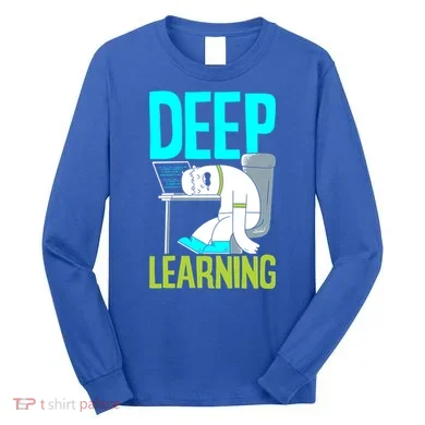 Deep Learning Funny Artificial Intelligence Machine Learning Gift Long Sleeve Shirt