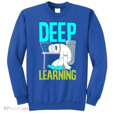 Deep Learning Funny Artificial Intelligence Machine Learning Gift Sweatshirt