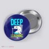 Deep Learning Funny Artificial Intelligence Machine Learning Gift Button