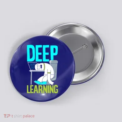 Deep Learning Funny Artificial Intelligence Machine Learning Gift Button