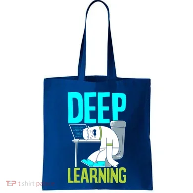 Deep Learning Funny Artificial Intelligence Machine Learning Gift Tote Bag
