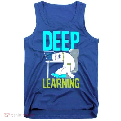 Deep Learning Funny Artificial Intelligence Machine Learning Gift Tank Top