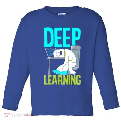 Deep Learning Funny Artificial Intelligence Machine Learning Gift Toddler Long Sleeve