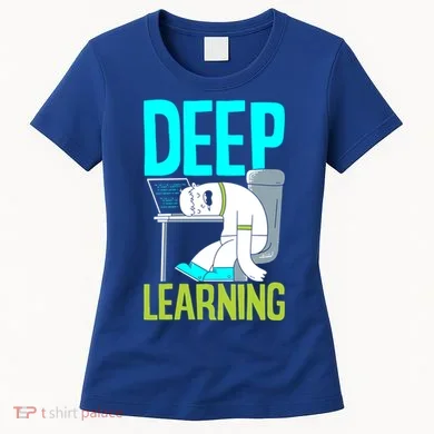 Deep Learning Funny Artificial Intelligence Machine Learning Gift Women's T-Shirt