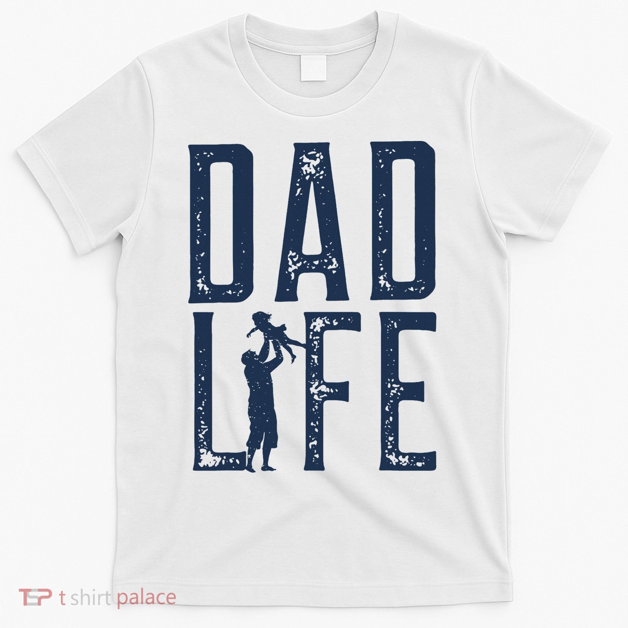 Dad Life Girl Dad T-Shirt