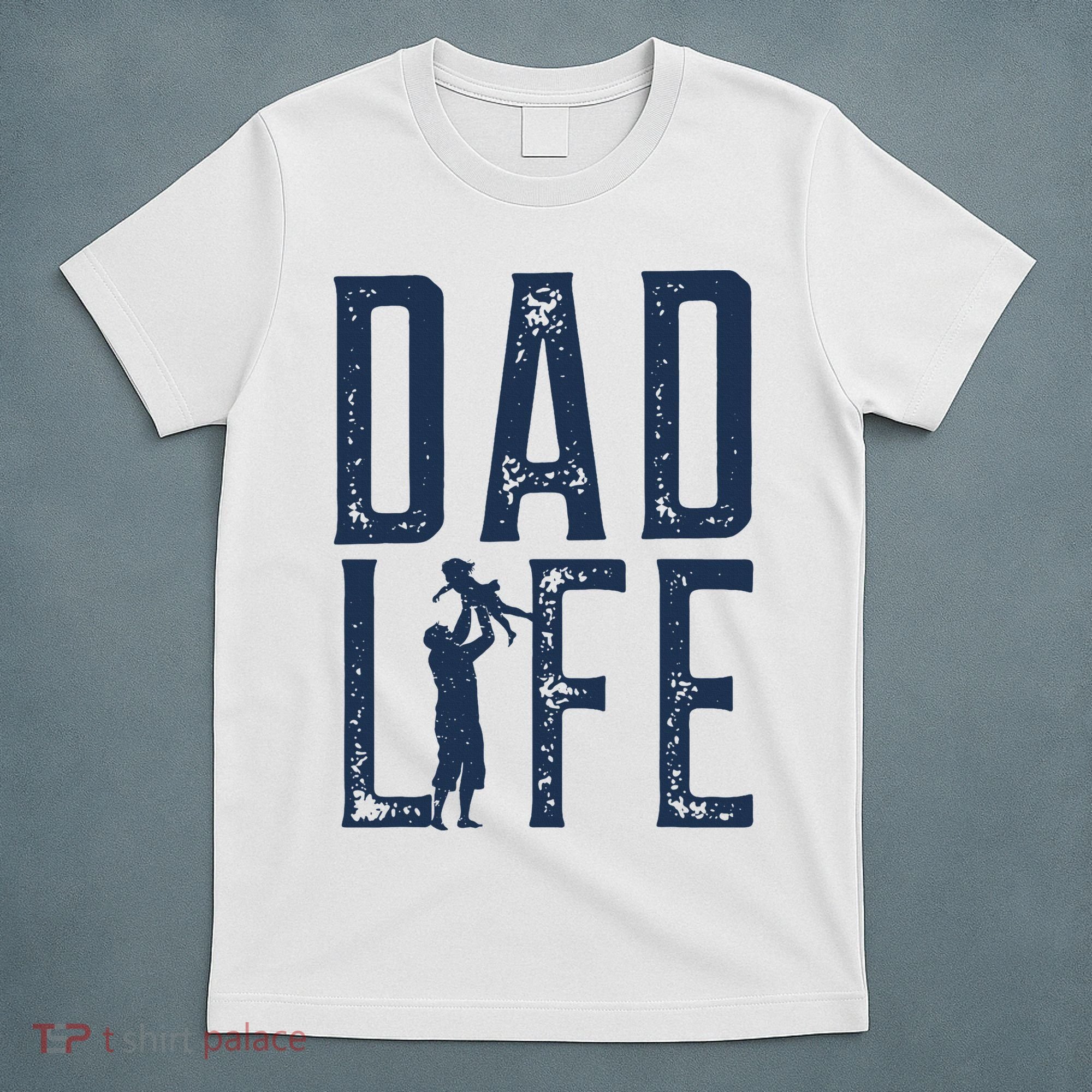 Dad Life Girl Dad T-Shirt