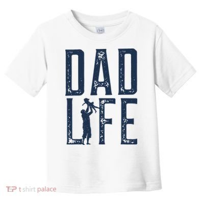 Dad Life Girl Dad Toddler T-Shirt