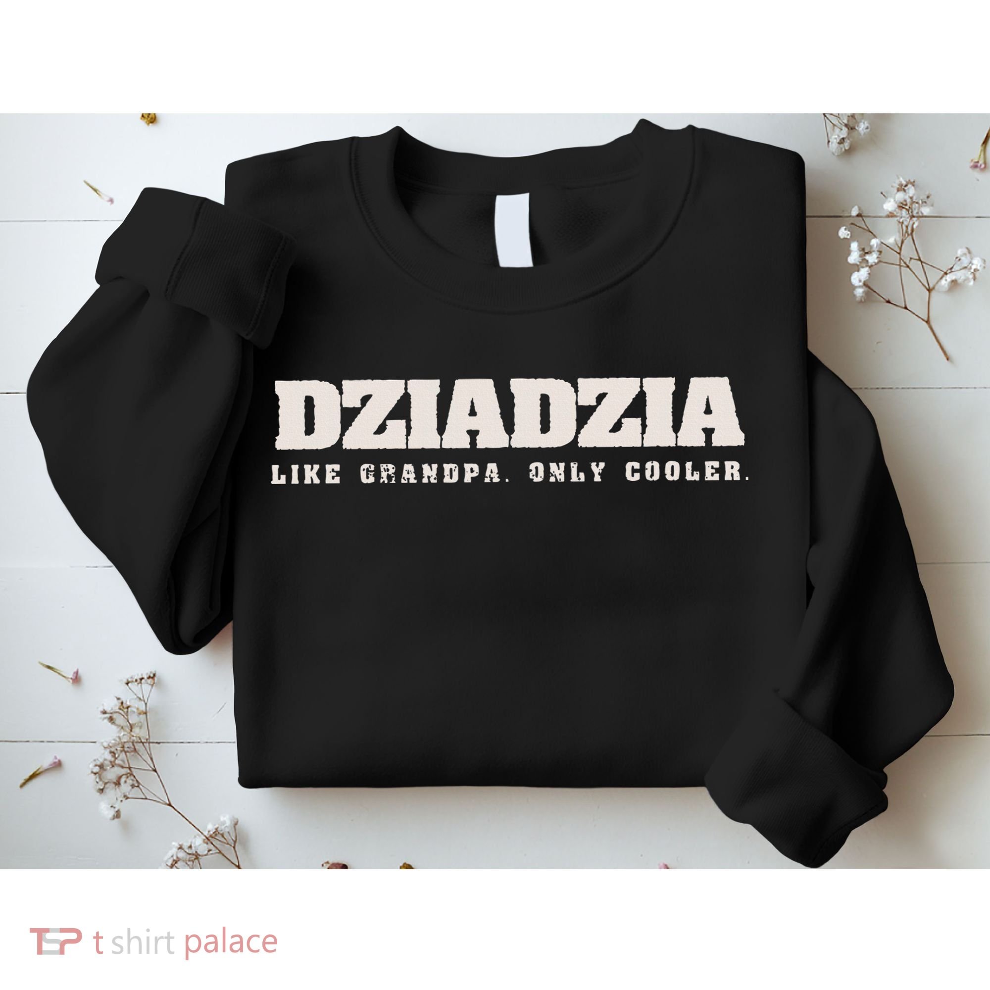 Dziadzia Like Grandpa Only Cooler Polish Grandfather Sweatshirt
