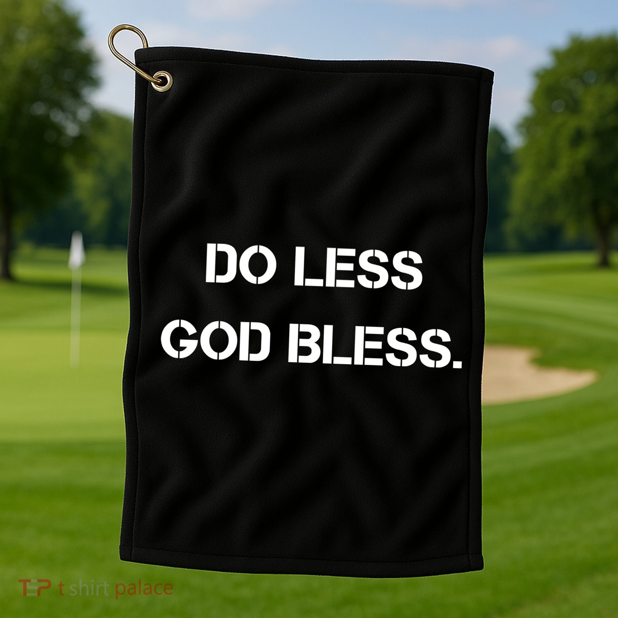 Do Less God Bless God Funny Christian Golf Towel