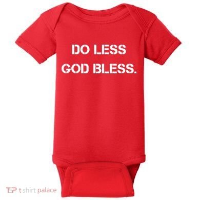 Do Less God Bless God Funny Christian Baby Bodysuit