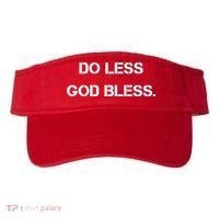 Do Less God Bless God Funny Christian Visor thumb 0