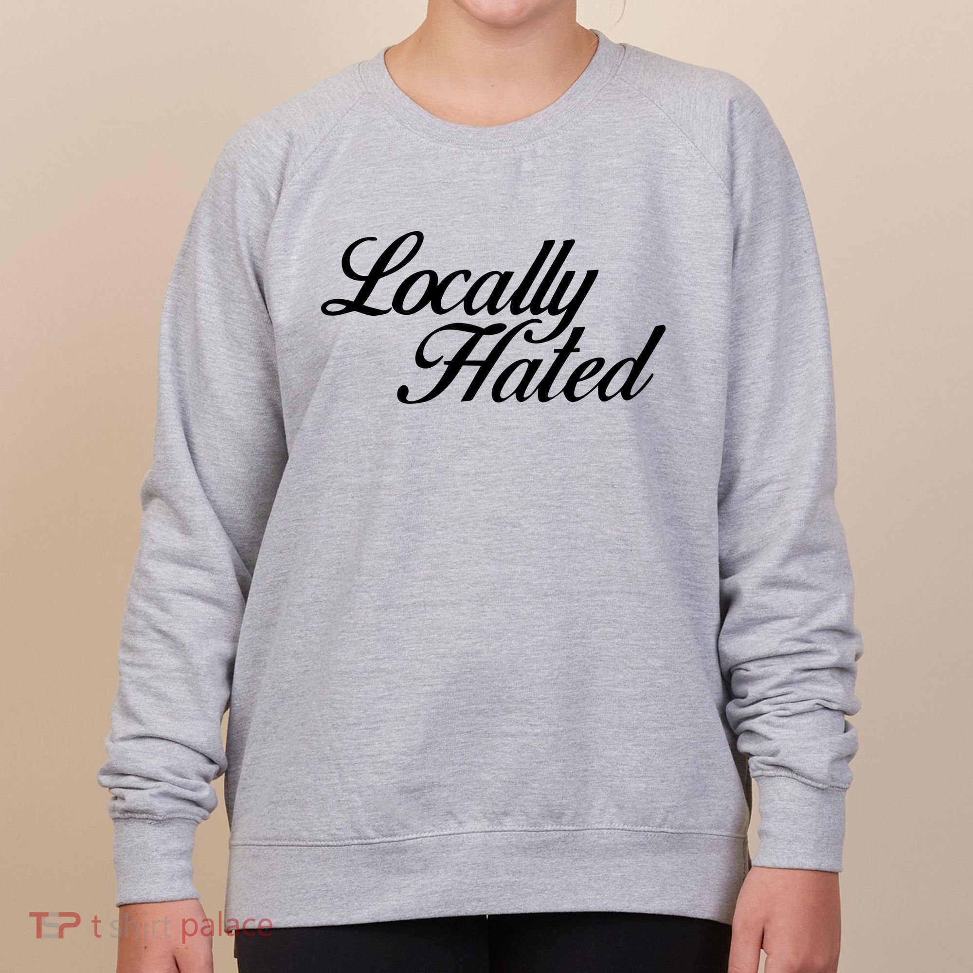 Denye Locally Hated Women's Sweatshirt
