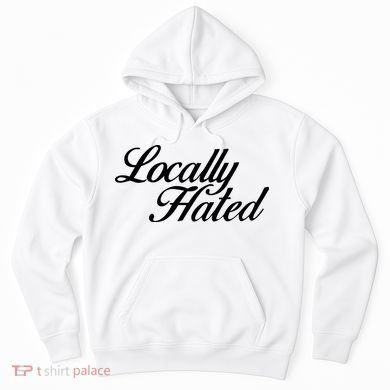 Denye Locally Hated Hoodie