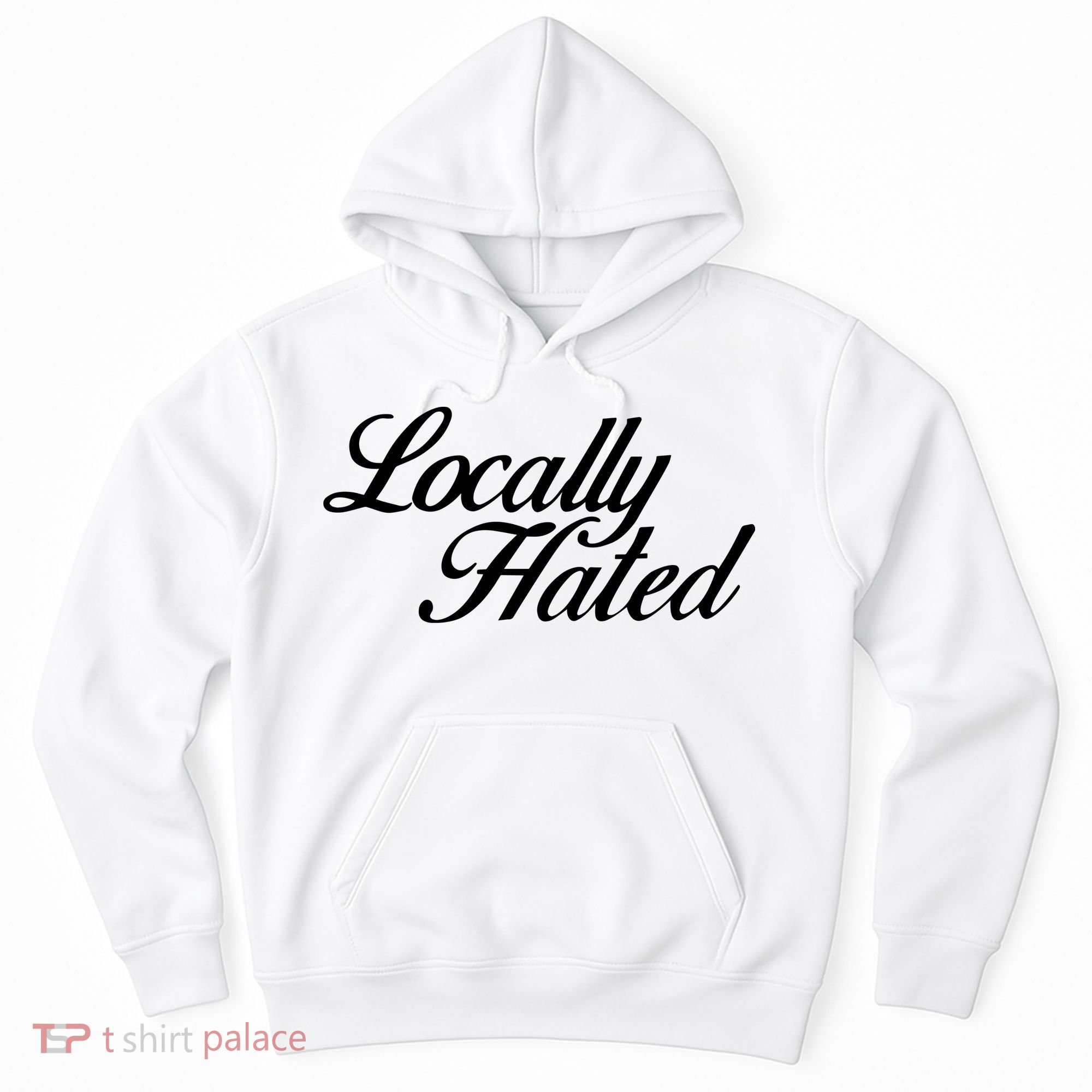 Denye Locally Hated Hoodie