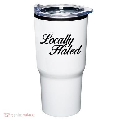 Denye Locally Hated Tumbler