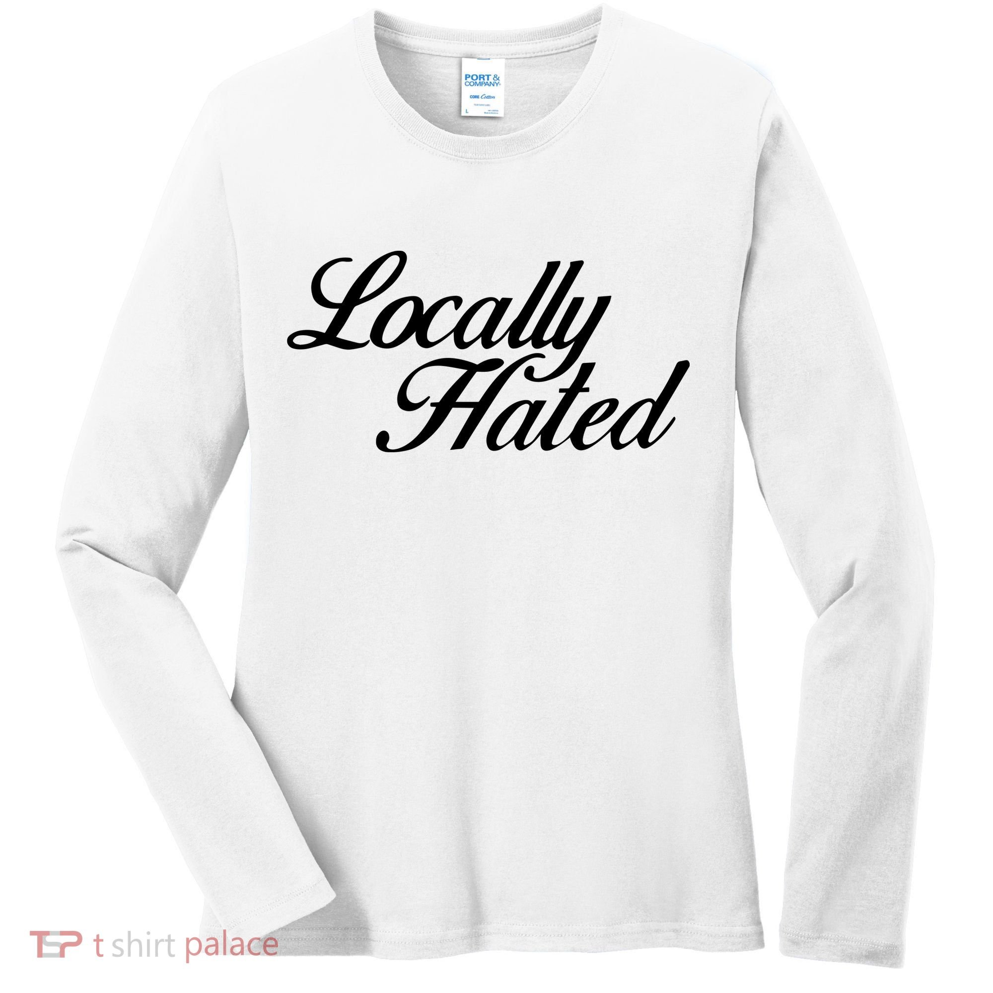 Denye Locally Hated Women's Long Sleeve Shirt