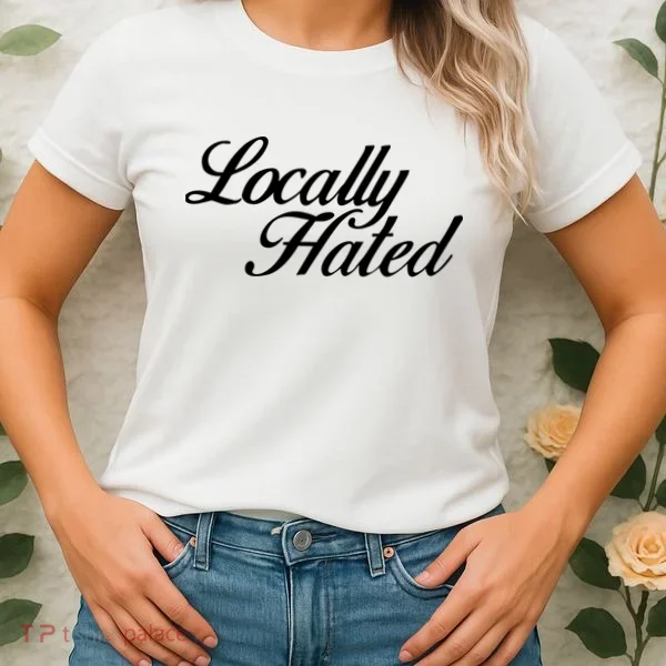 Denye Locally Hated Women's T-Shirt