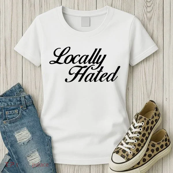 Denye Locally Hated Women's T-Shirt
