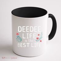 DeeDee Life Is The Best Life Floral Cute Funny Dee-Dee Coffee Mug thumb 1