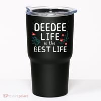 DeeDee Life Is The Best Life Floral Cute Funny Dee-Dee Tumbler thumb 0