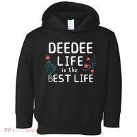 DeeDee Life Is The Best Life Floral Cute Funny Dee-Dee Toddler Hoodie thumb 0
