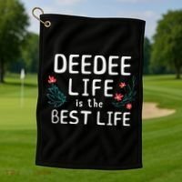 DeeDee Life Is The Best Life Floral Cute Funny Dee-Dee Golf Towel thumb 1