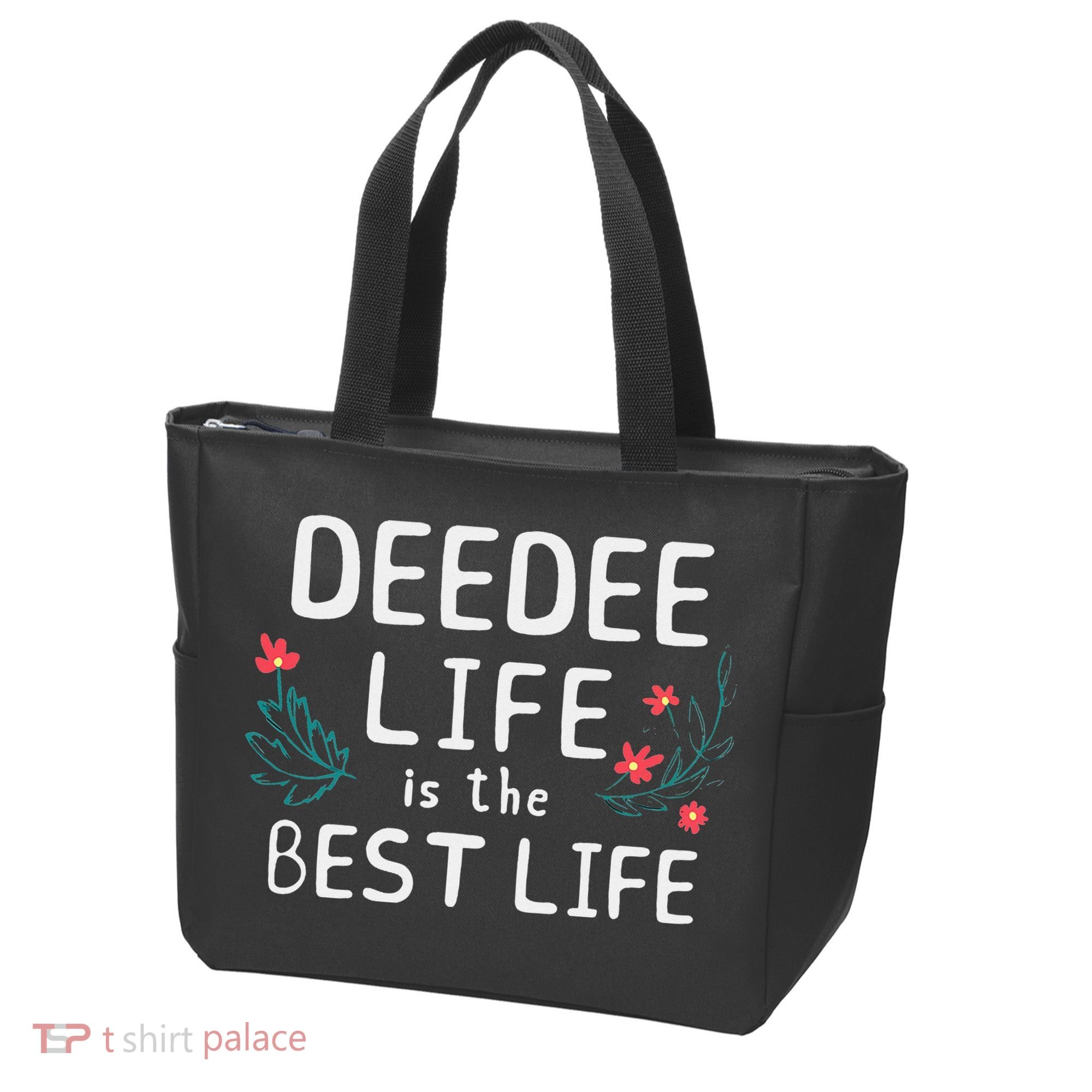 DeeDee Life Is The Best Life Floral Cute Funny Dee-Dee Tote Bag